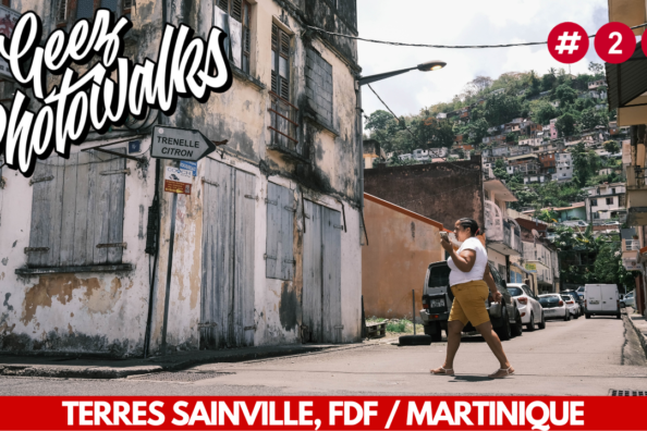 Geez Photowalk #23 (Terres Sainville FDF, Martinique)